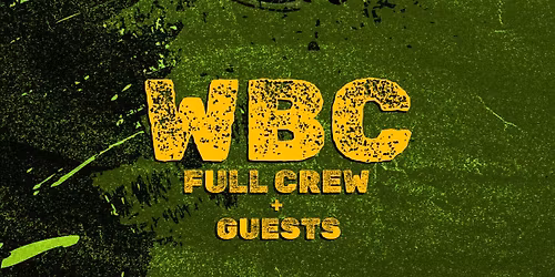 WBC Full Crew + Guests