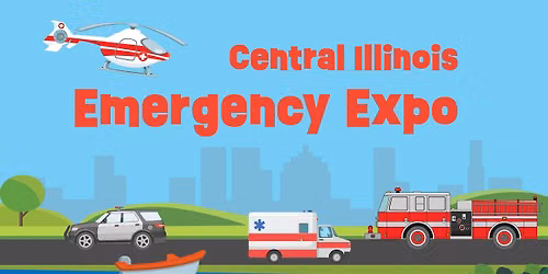 Central Illinois Emergency Expo — The Shoppes at Grand Prairie