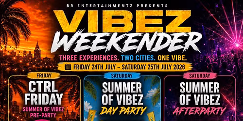 Summer Of Vibez: VIBEZ WEEKENDER