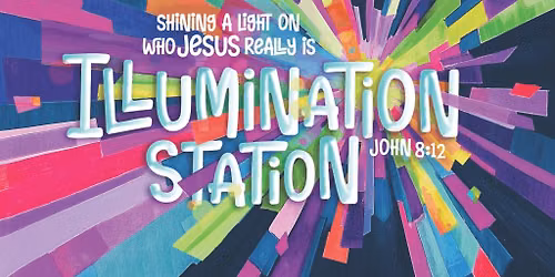 Illumination Station VBS at Gladeview Baptist Church