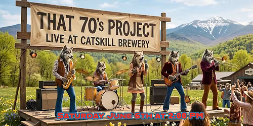 That 70's Project Returns to Catskill Brewery