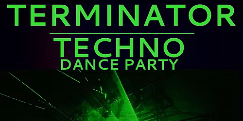 Terminator: A Cyberpunk Techno Dance Party
