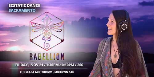 Ecstatic Dance Sacramento RABELLION