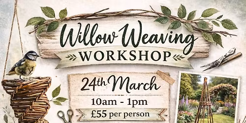 Willow Weaving Workshop 