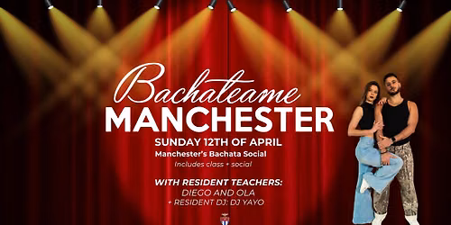 Bachateame Manchester with Diego and Ola  - Sunday 7th June  | Revolution de Cuba