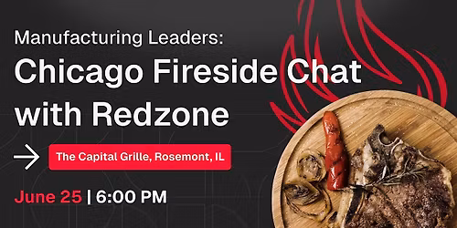 Manufacturing Leaders: Chicago Fireside Chat with Redzone