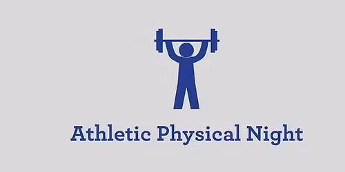 Athletic Physical Night