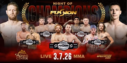 Fusion Fight League presents: Night of Champions