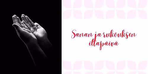 Sanan ja rukouksen iltap\u00e4iv\u00e4