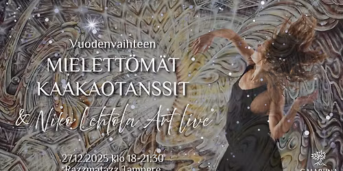 Vuodenvaihteen MIELETT\u00d6M\u00c4T KAAKAOTANSSIT & Niko Lehtola Art live