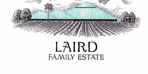 Laird Family Estate Wine Dinner