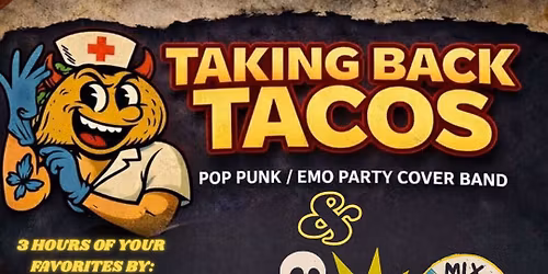 Thursday April 2 Taking Back Tacos & 2000 Whatever