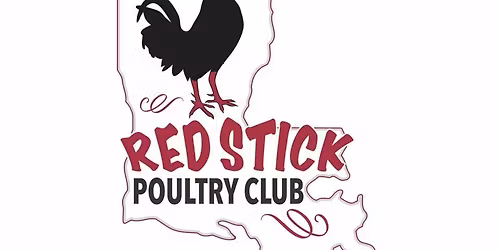 Red Stick Poultry Club Show