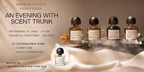Meet Seattle\u2019s Perfumers: An Evening with Scent Trunk