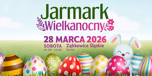 Jarmark Wielkanocny w Z\u0105bkowicach \u015al\u0105skich \u2013 28 marca 2026