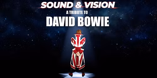 Sound and Vision: A Tribute to David Bowie