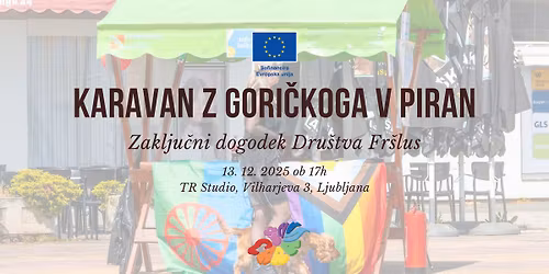 Karavan z Gori\u010dkoga v Piran - zaklju\u010dni dogodek Dru\u0161tva Fr\u0161lus