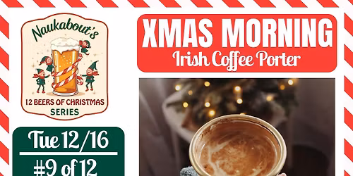 12 Beers of XMAS: #9 - XMAS MORNING Irish Coffee Porter