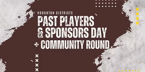 Past Players & Sponsors Day + Community Round