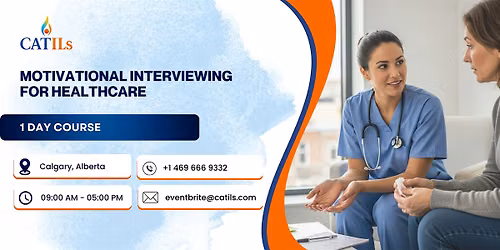 Motivational Interviewing for Healthcare \u2013 1 Day Course in Calgary, AB