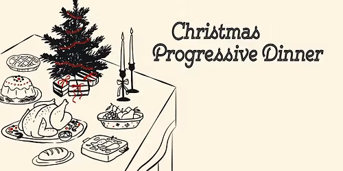 Christmas Progressive Dinner - College