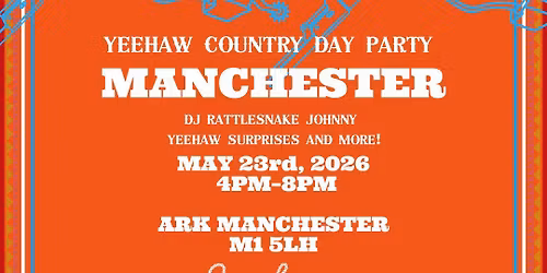 YEEHAW! COUNTRY DAY PARTY. MANCHESTER.