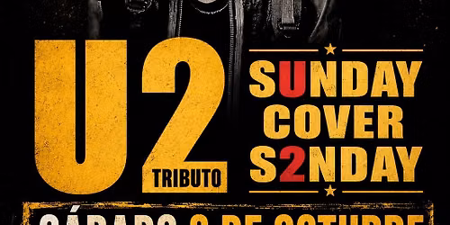 El Gran Tributo a U2 en Madrid - Sunday Cover Sunday