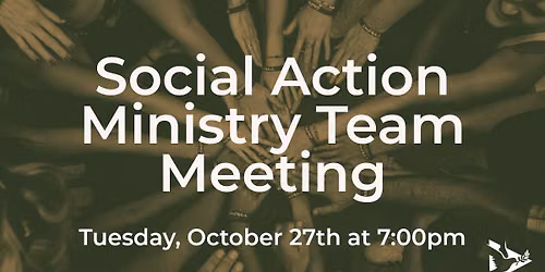 Social Action Ministry Team Meeting