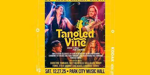 Tangled Vine 25th Anniversary Show featuring special guests