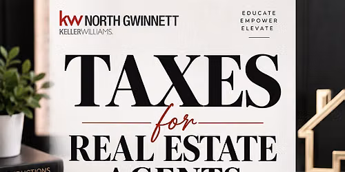 CE Class: Taxes for Real Estate Agents