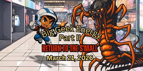 Big Geek Energy Comic Con