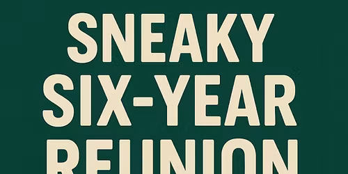 Six Year Reunion!!