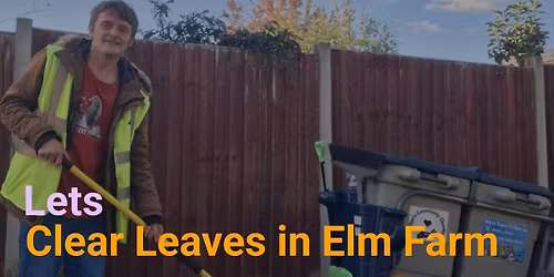 Let's Clear Leaves at Elm Farm Shops