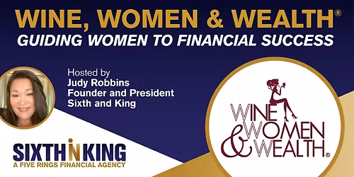 December LIVE Wine, Women & Wealth\u00ae FXBG with Judy Robbins