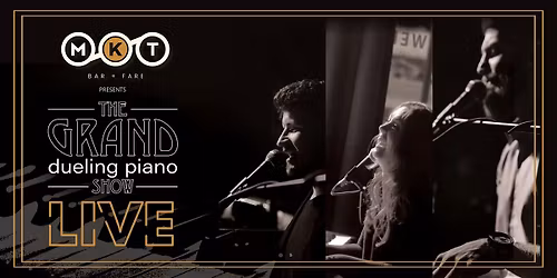 The Grand Dueling Piano Show at MKT Friday Friday February 13th, 2026