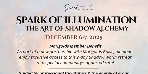 Spark of Illumination: the Art of Shadow Alchemy