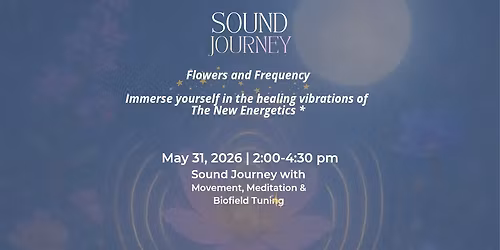 Flowers and Frequency Sound Journey
