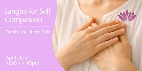 Sangha for Self-Compassion: Taming Your Inner Critic