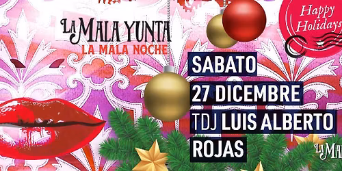 L'ultima Mala Noche dell'anno con Luis Rojas tdj !