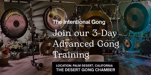 Palm Desert\/Palm Springs, CA - Advanced Gong Therapies Certification Course