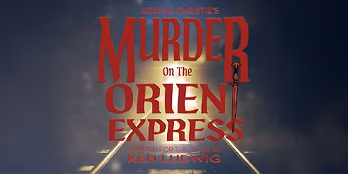Agatha Christie's Murder on the Orient Express