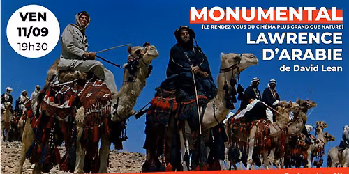 MONUMENTAL : Lawrence d'Arabie de David Lean