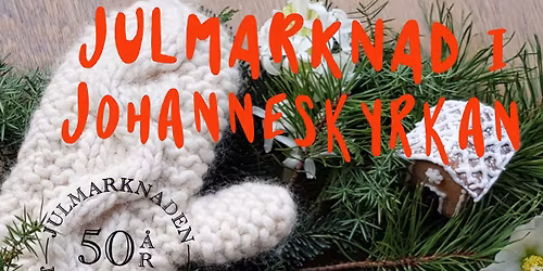 Julmarknad i Johanneskyrkan 50 år!