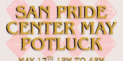SAN Pride Center May Potluck 