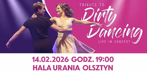 Tribute To Dirty Dancing | Live in Concert | 19:00