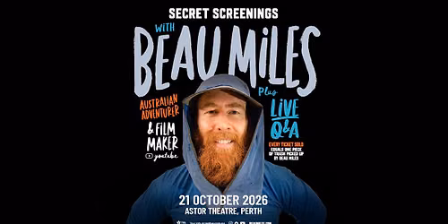 Secret Screenings with Beau Miles (Perth)