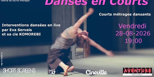 Danses en Courts (Les Shorts d'\u00e9t\u00e9 - s\u00e9ance #2)