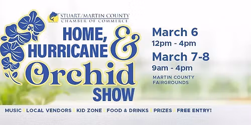 Home, Hurricane, & Orchid Show