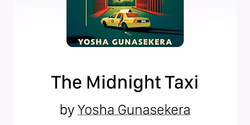 July Book (Brunch) The Midnight Taxi by Yosha G
