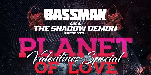 MC BASSMAN Presents - Planet Of Love Valentines Special